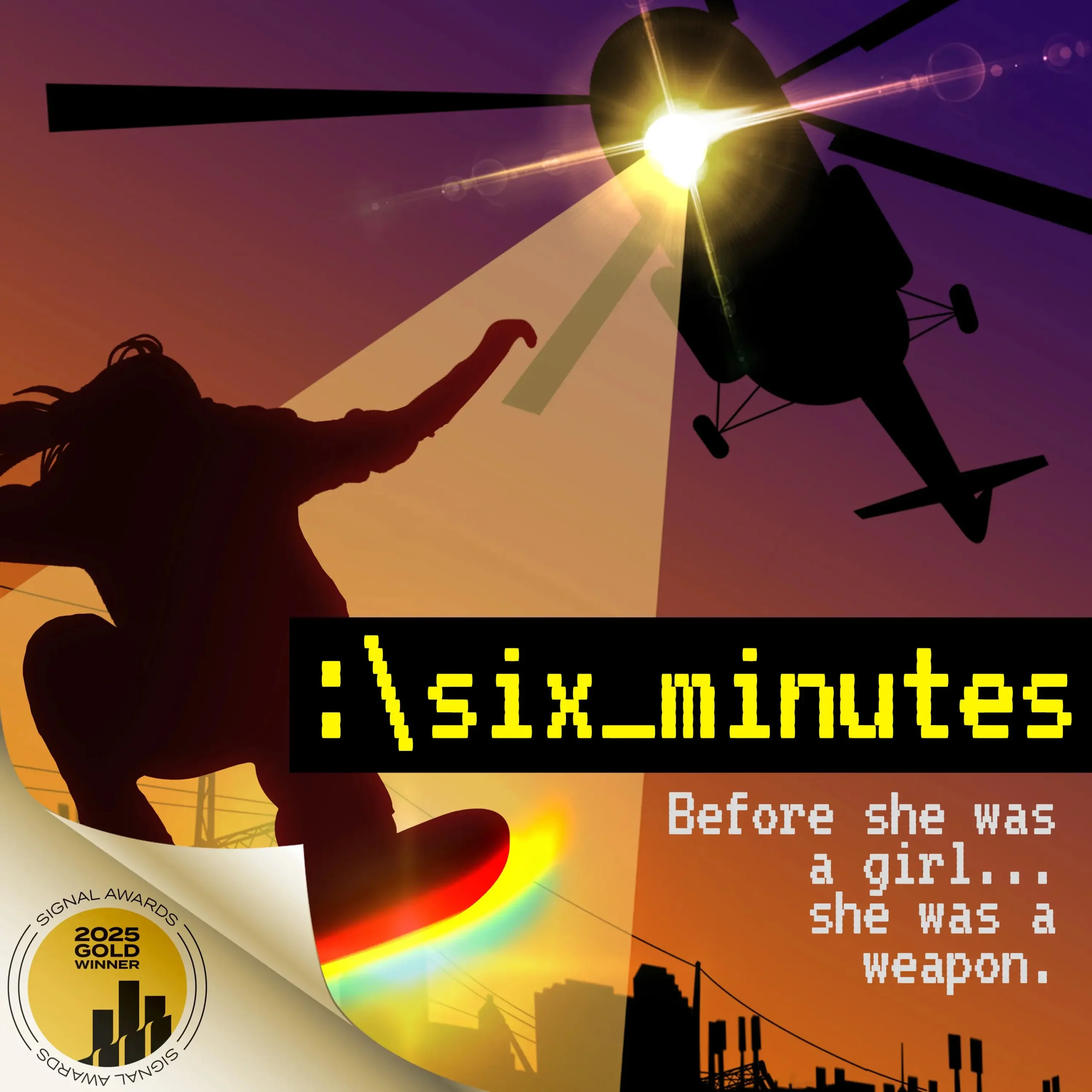 Show art for Six Minutes by GZM Shows. Gold Signal Award